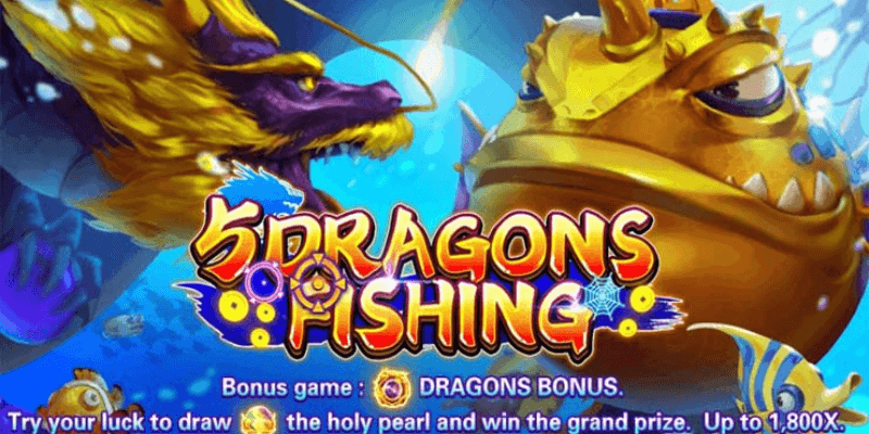 Five Dragons Fishing