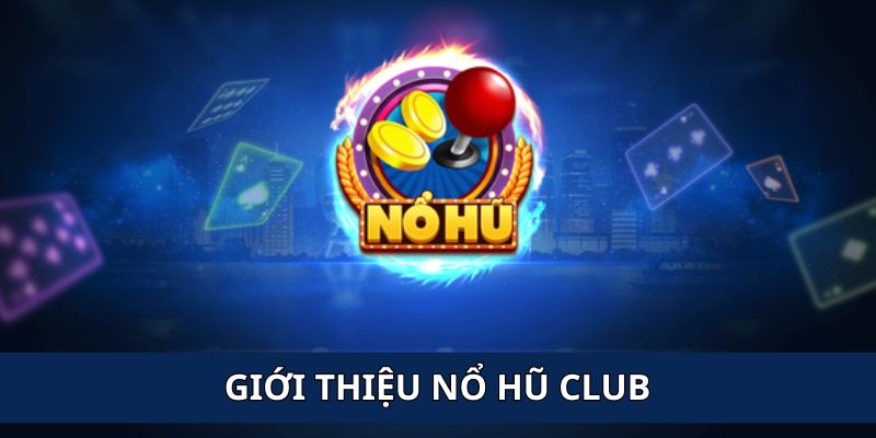 Giới thiệu đôi nét về cổng game nổ hũ hàng đầu cho anh em