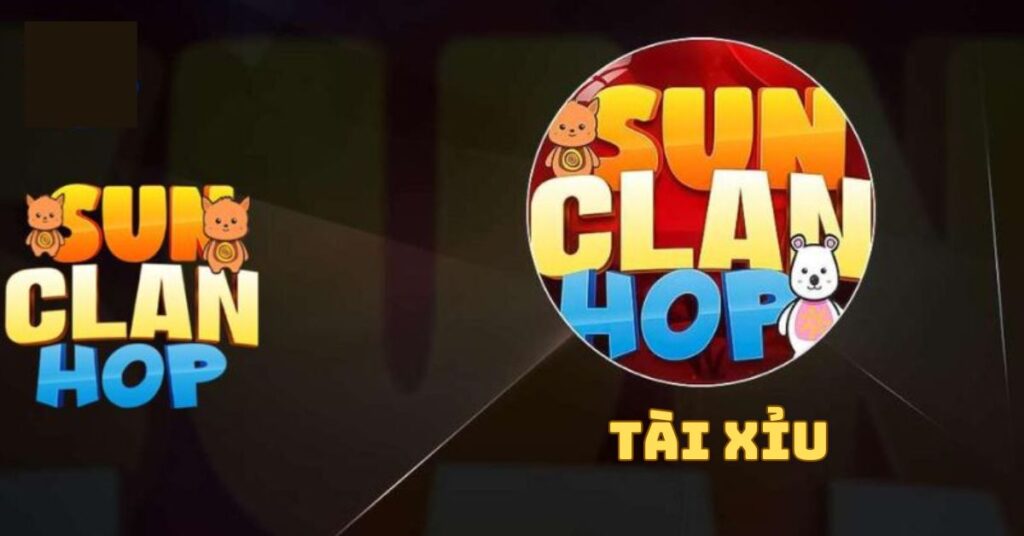 Sun clan hop tài xỉu