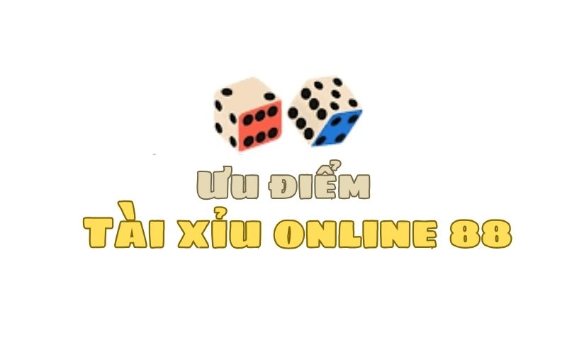 88 sở hữu tựa game Tài xỉu với các ưu điểm ấn tượng